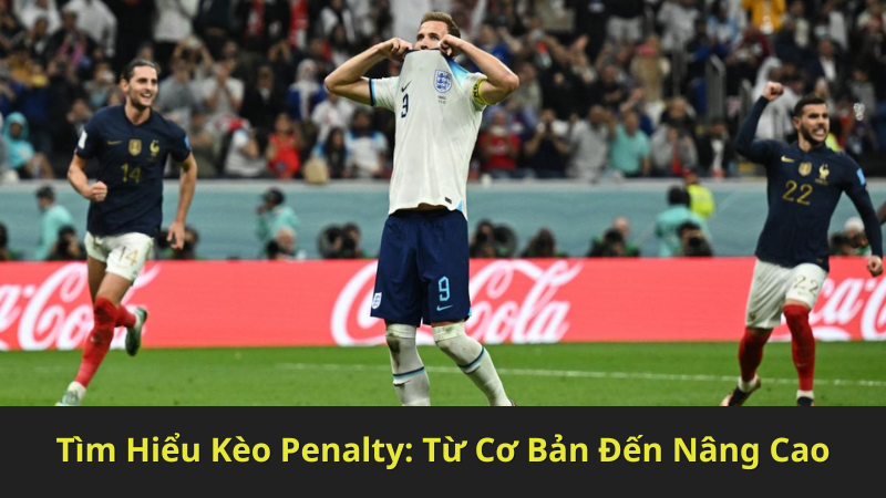 Tìm Hiểu Kèo Penalty: Từ Cơ Bản Đến Nâng Cao