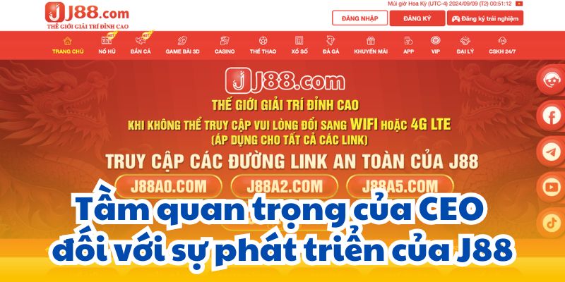 Tầm quan trọng của CEO đối với sự phát triển của J88