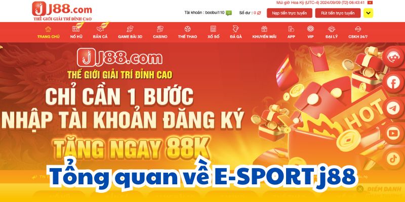 Tổng quan về E-SPORT j88