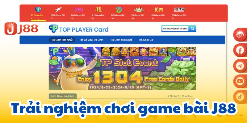 Trải nghiệm chơi game bài J88