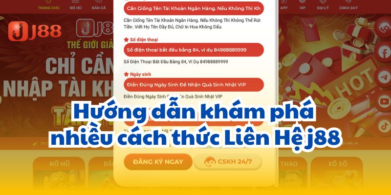 Hướng dẫn khám phá nhiều cách thức Liên Hệ j88