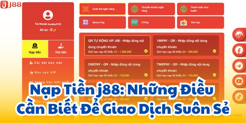 Nạp Tiền j88: Những Điều Cần Biết Để Giao Dịch Suôn Sẻ