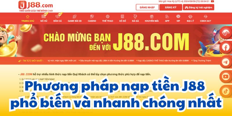 Phương pháp nạp tiền J88 phổ biến và nhanh chóng nhất