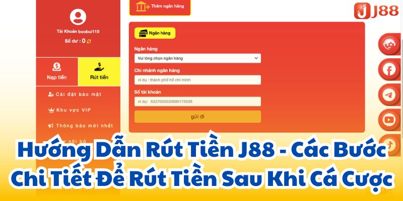 Hướng Dẫn Rút Tiền J88 - Các Bước Chi Tiết Để Rút Tiền Sau Khi Cá Cược